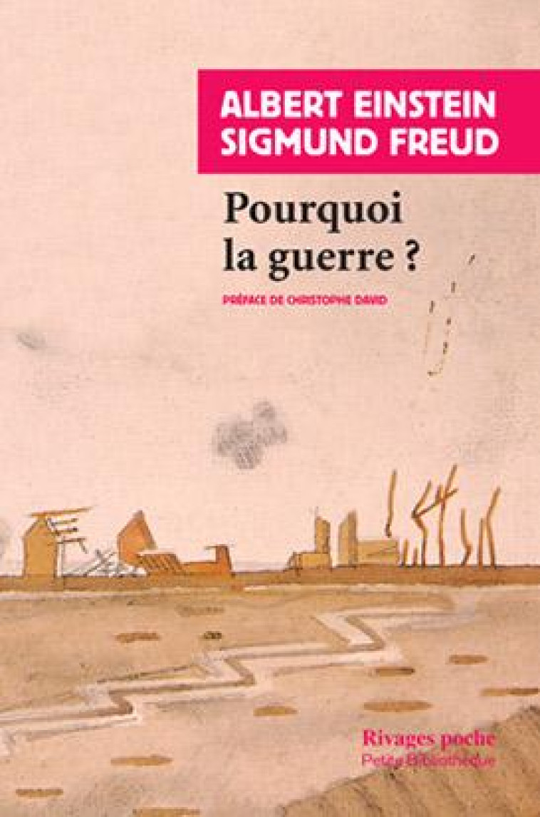 POURQUOI LA GUERRE ? - RP N 488 - EINSTEIN/FREUD - Rivages