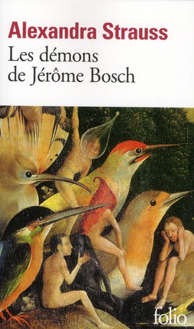 LES DEMONS DE JEROME BOSCH - STRAUSS ALEXANDRA - GALLIMARD