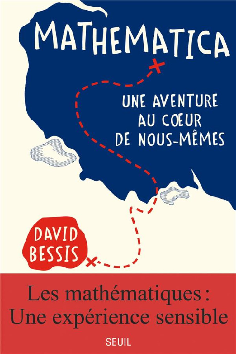 MATHEMATICA : UNE AVENTURE AU COEUR DE NOUS-MEMES - BESSIS DAVID - SEUIL