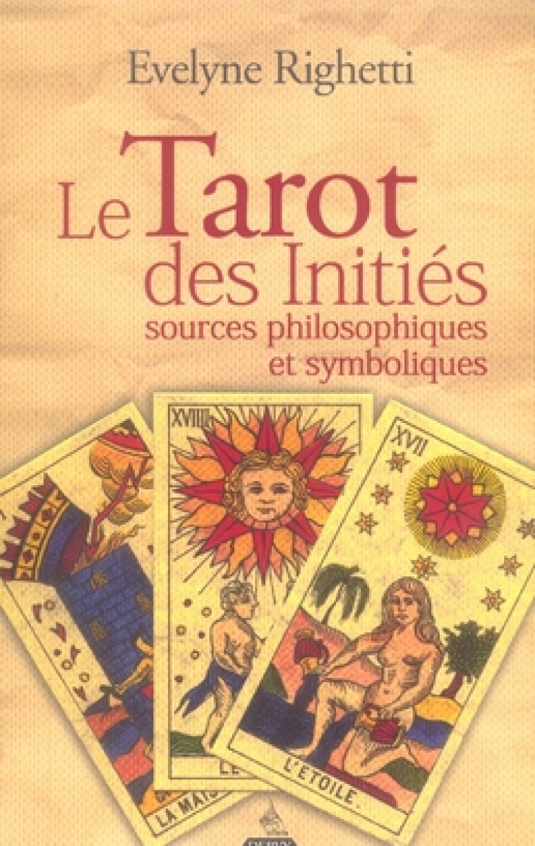 LE TAROT DES INITIES - RIGHETTI, EVELYNE - DERVY