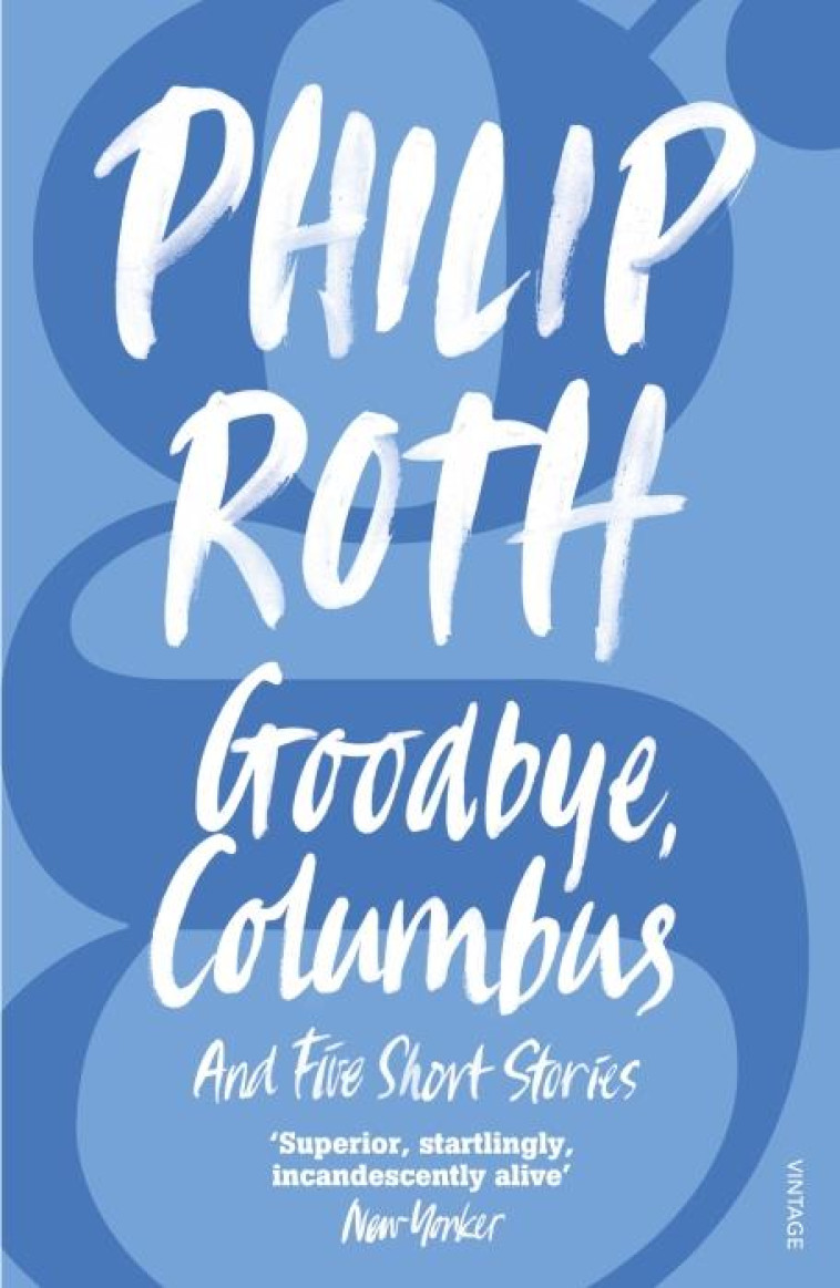 GOODBYE, COLUMBUS - ROTH, PHILIP - VINTAGEBOOK