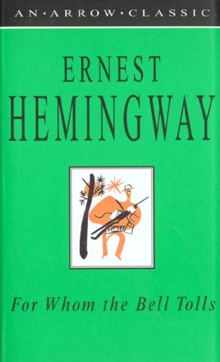 FOR WHOM THE BELL TOLLS - HEMINGWAY, ERNEST - ARROW