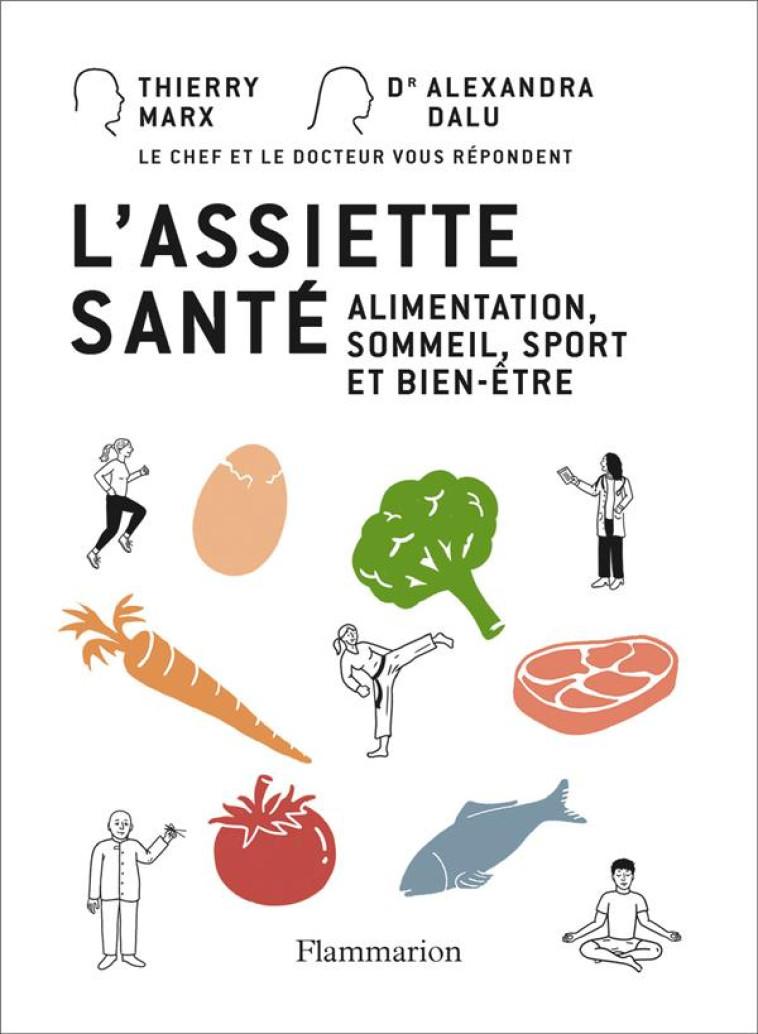 L'ASSIETTE SANTE : ALIMENTATION, SOMMEIL, SPORT ET BIEN-ETRE - DALU/MARX - FLAMMARION