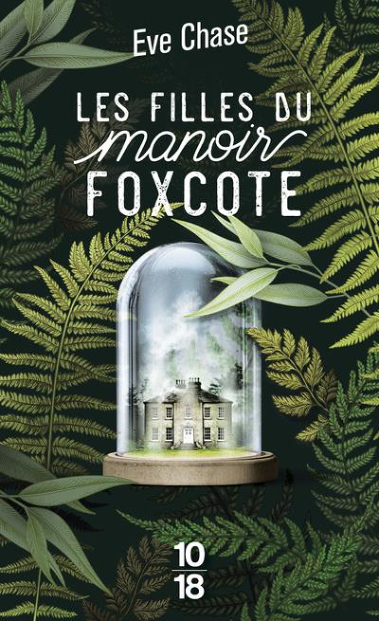 LES FILLES DU MANOIR FOXCOTE - CHASE EVE - 10 X 18