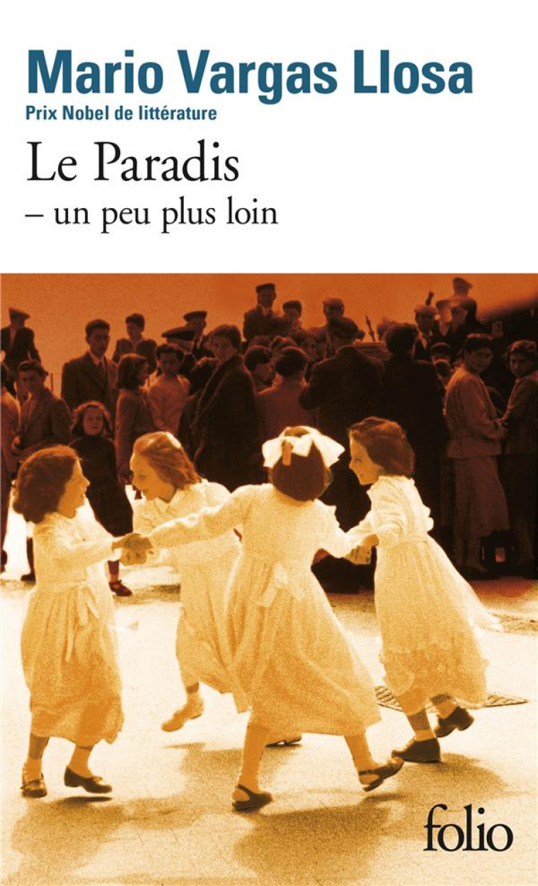 LE PARADIS - UN PEU PLUS LOIN - VARGAS LLOSA MARIO - GALLIMARD