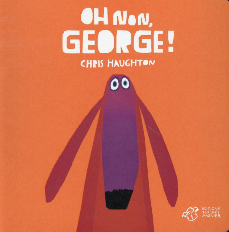 OH NON, GEORGE ! - HAUGHTON CHRIS - T. Magnier