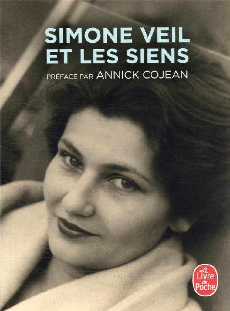 SIMONE VEIL ET LES SIENS - COJEAN ANNICK - LGF/Livre de Poche