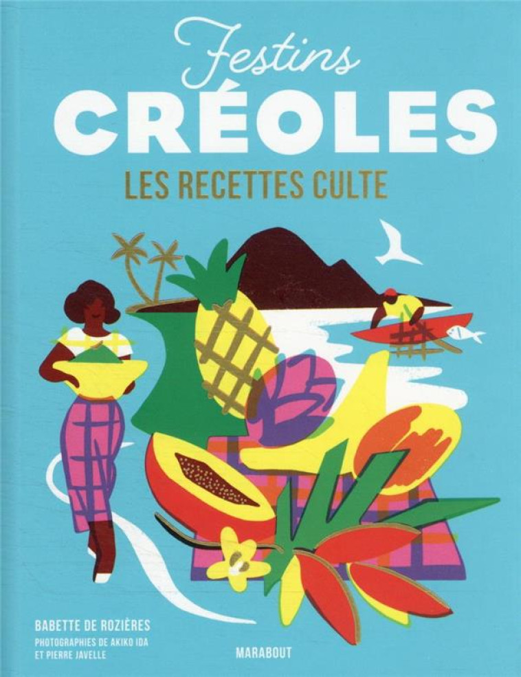 FESTINS CREOLES : LES RECETTES CULTE - ROZIERES BABETTE - MARABOUT