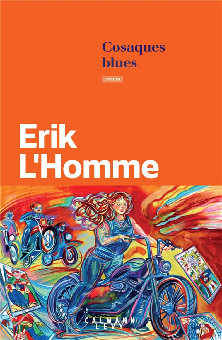 COSAQUES BLUES - L'HOMME ERIK - CALMANN-LEVY