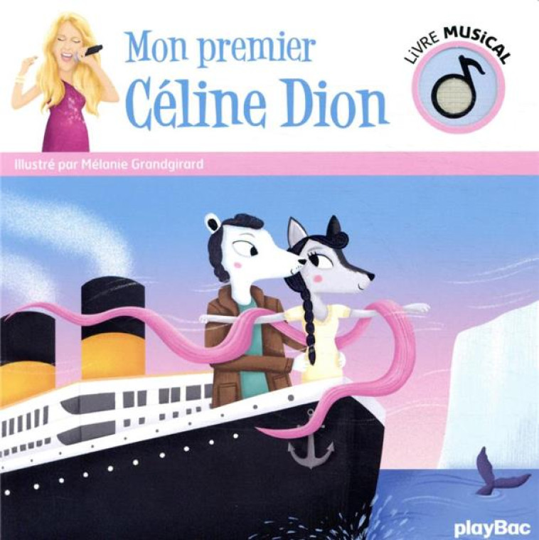 LIVRE MUSICAL  -  MON PREMIER CELINE DION - GRANDGIRARD MELANIE - PRISMA