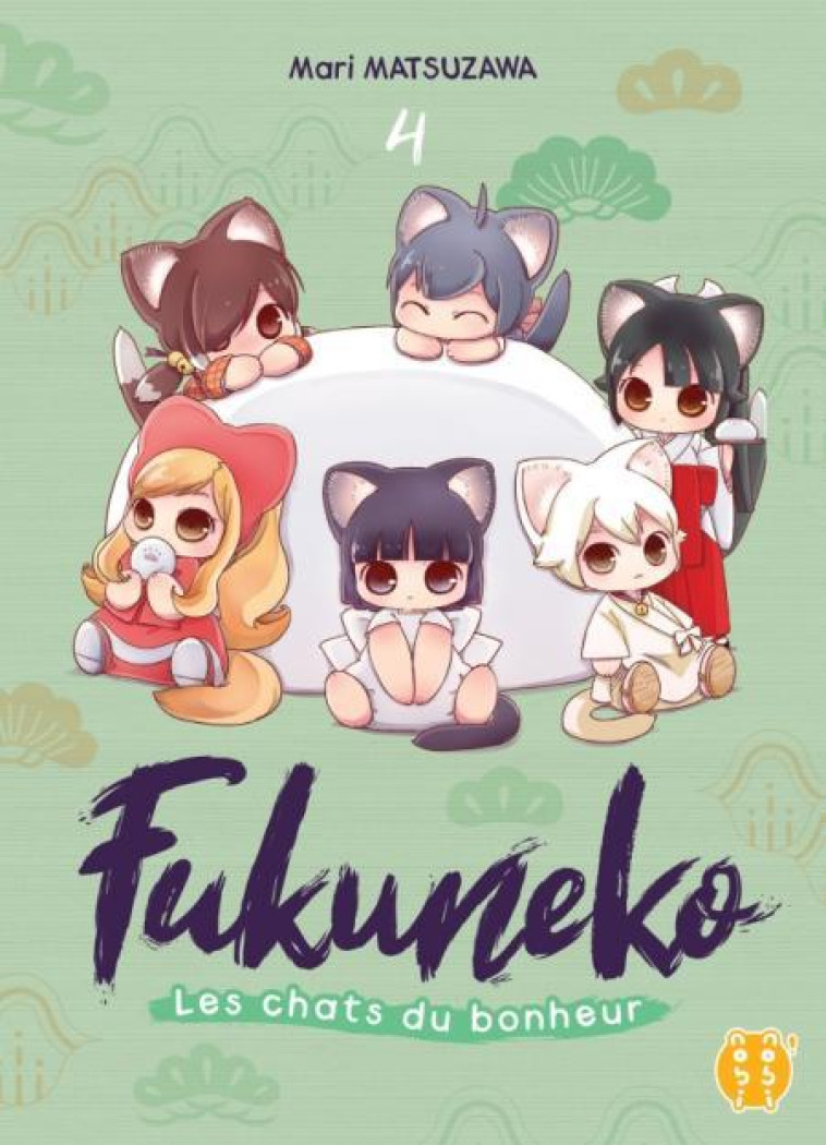 FUKUNEKO, LES CHATS DU BONHEUR T.4 - MATSUZAWA MARI - NOBI NOBI