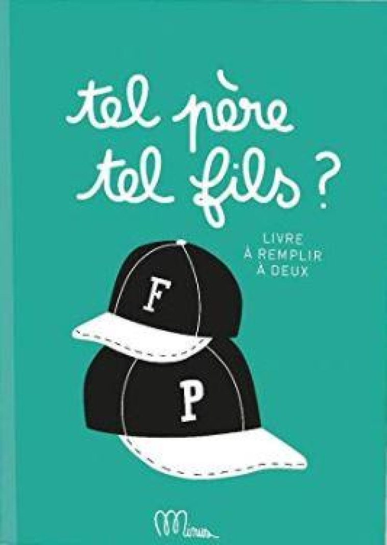 TEL PERE, TEL FILS ? - SIELLET MARC - MINUS