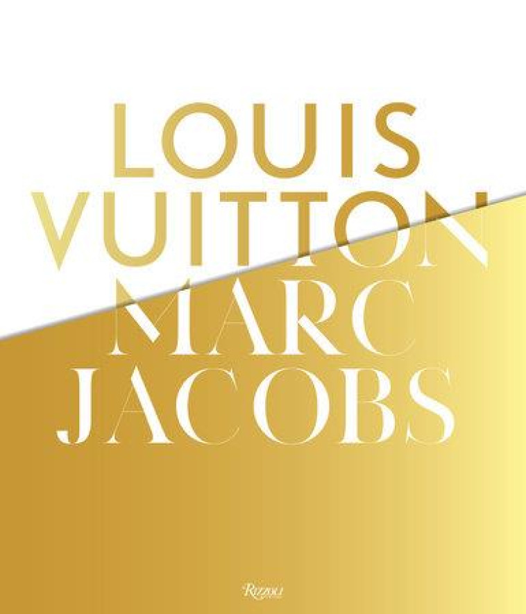 LOUIS VUITTON / MARC JACOBS - GOLBIN PAMELA - RIZZOLI