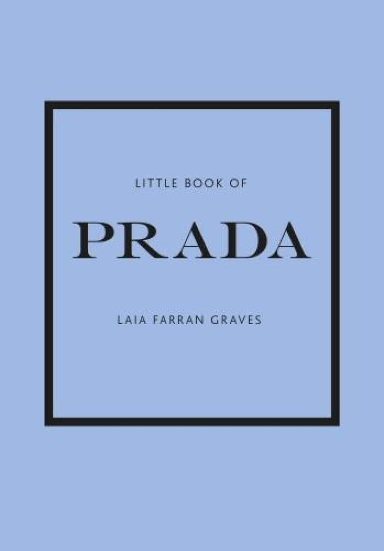 THE LITTLE BOOK OF PRADA - FARRAN GRAVES LAIA - NC