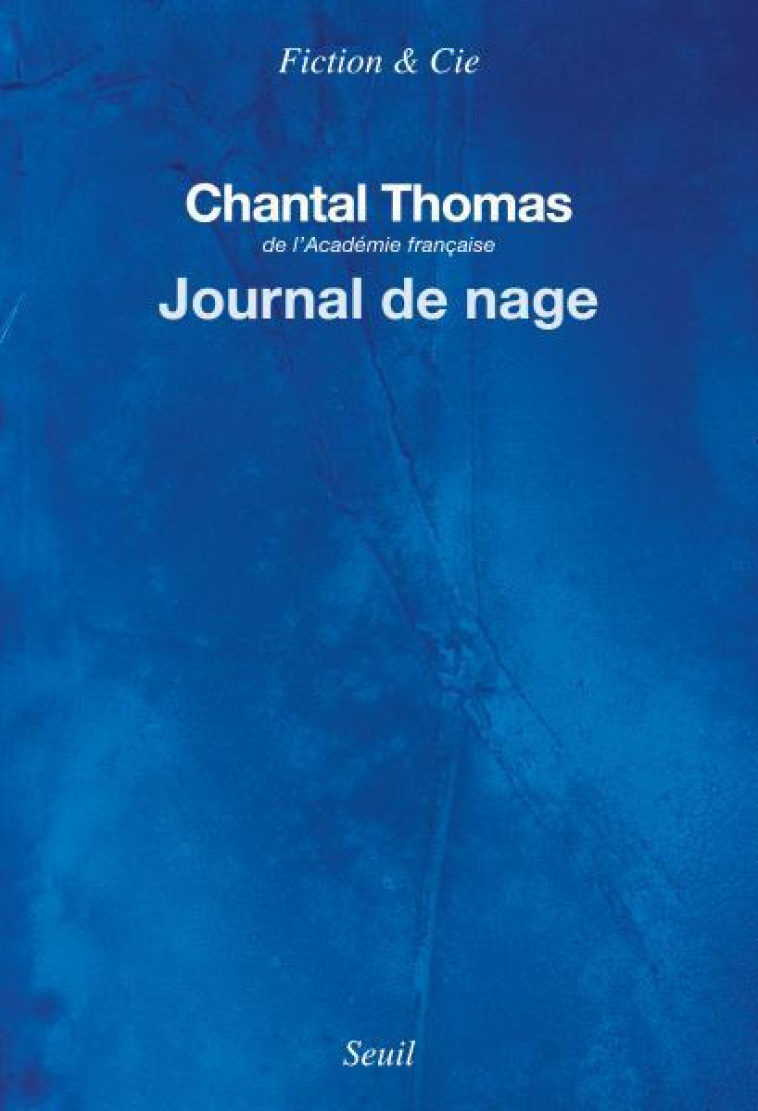 JOURNAL DE NAGE - THOMAS CHANTAL - SEUIL