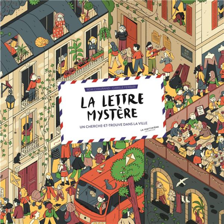 LA LETTRE MYSTERE : UN CHERCHE ET TROUVE DANS LA VILLE - CHAURAND/FERRARI - MARTINIERE BL