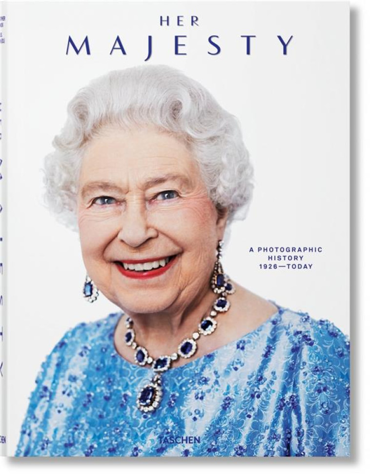 HER MAJESTY  -  A PHOTOGRAPHIC HISTORY 1926–TODAY - WARWICK CHRISTOPHER - NC