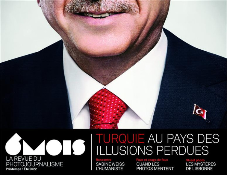 REVUE 6MOIS N.23  -  TURQUIE, AU PAYS DES ILLUSIONS PERDUES - XXX - 6 MOIS