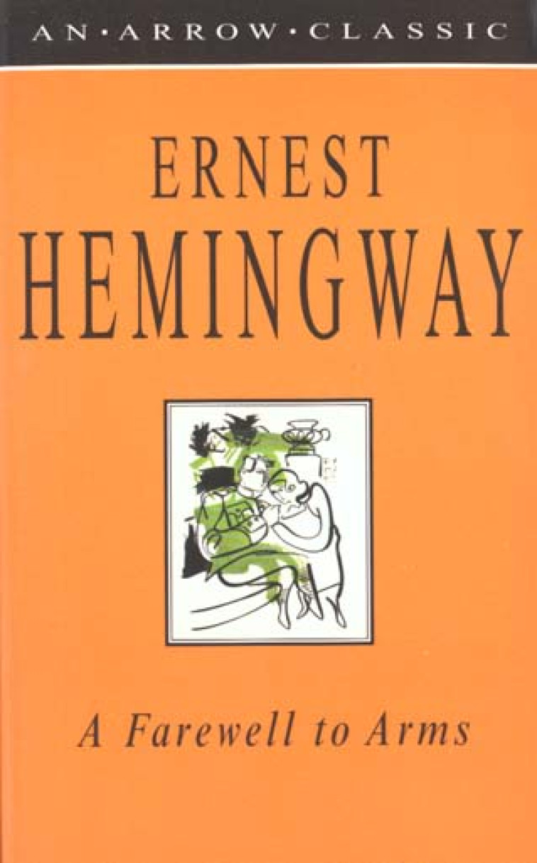 A FAREWELL TO ARMS - HEMINGWAY, ERNEST - ARROW