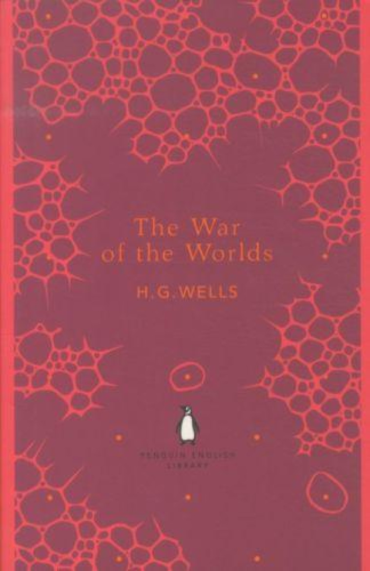 THE WAR OF THE WORLDS - WELLS, H. G. - PENGUIN UK