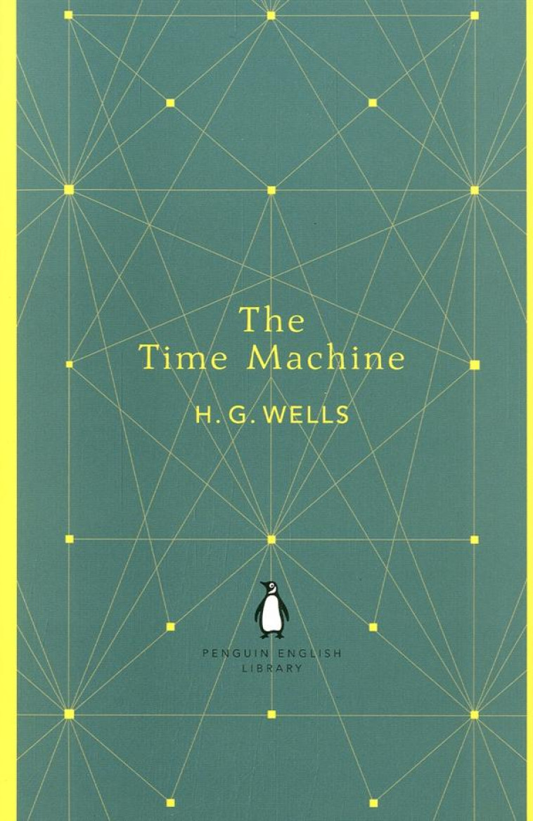 THE TIME MACHINE - WELLS, H. G. - PENGUIN UK