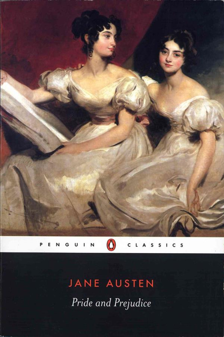 JANE AUSTEN PRIDE AND PREJUDICE (PENGUIN CLASSICS) /ANGLAIS - AUSTEN JANE - PENGUIN UK