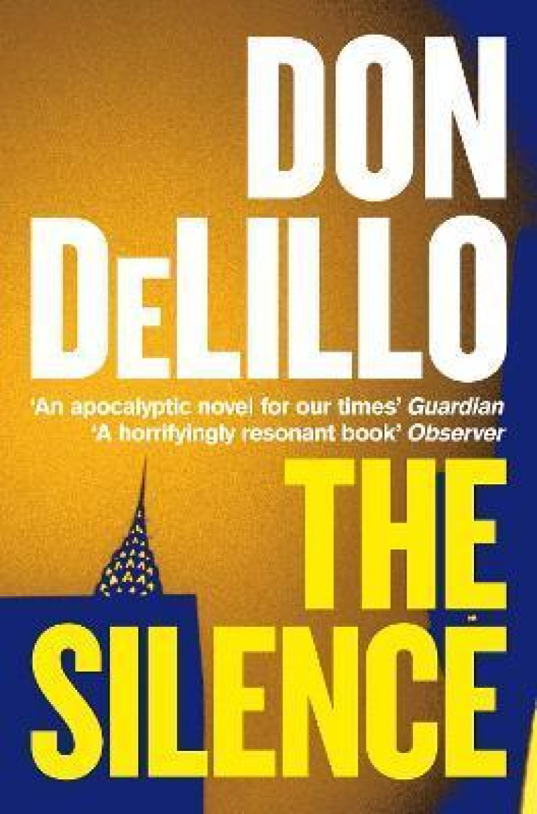 THE SILENCE - DELILLO, DON - NC