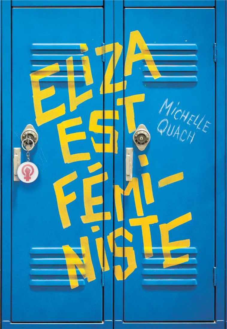 ELIZA IS A FEMINIST - QUACH MICHELLE - GALLIMARD