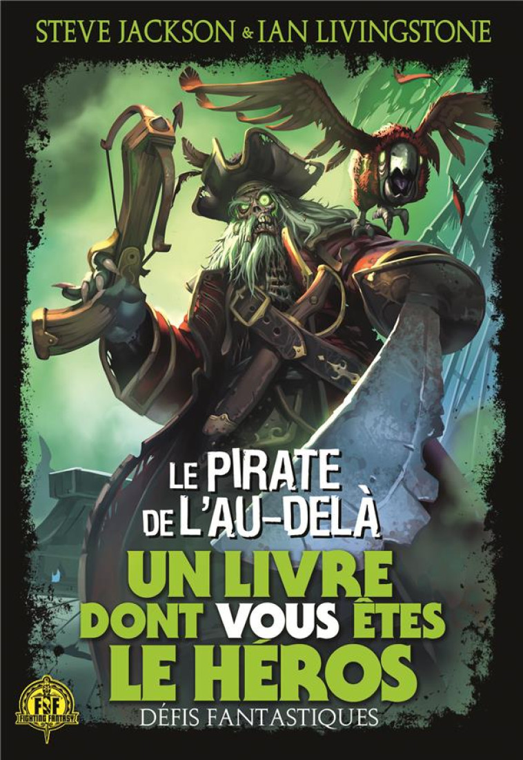 DEFIS FANTASTIQUES T.19  -  LE PIRATE DE L'AU-DELA - JACKSON/GREEN/HOUGH - GALLIMARD