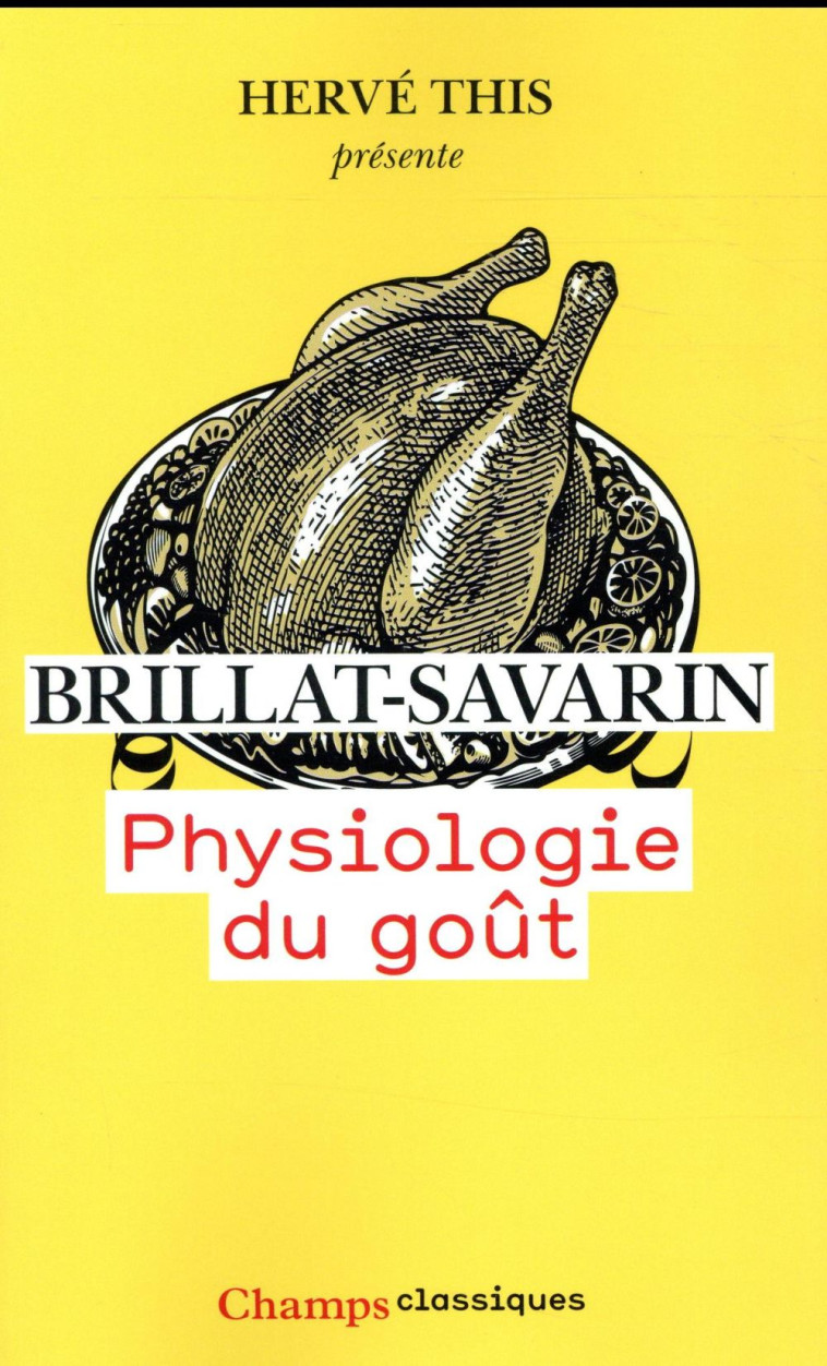 PHYSIOLOGIE DU GOUT - BRILLAT-SAVARIN - Flammarion