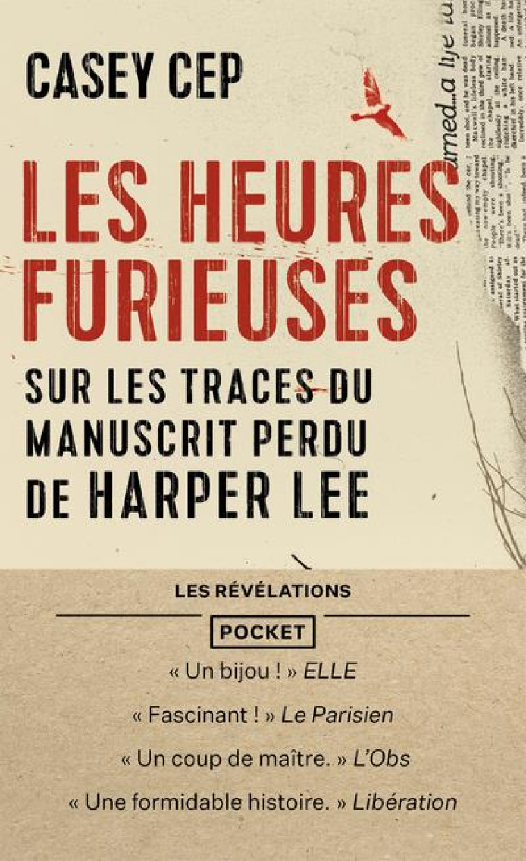 LES HEURES FURIEUSES : SUR LES TRACES DU MANUSCRIT PERDU DE HARPER LEE - CEP CASEY - POCKET