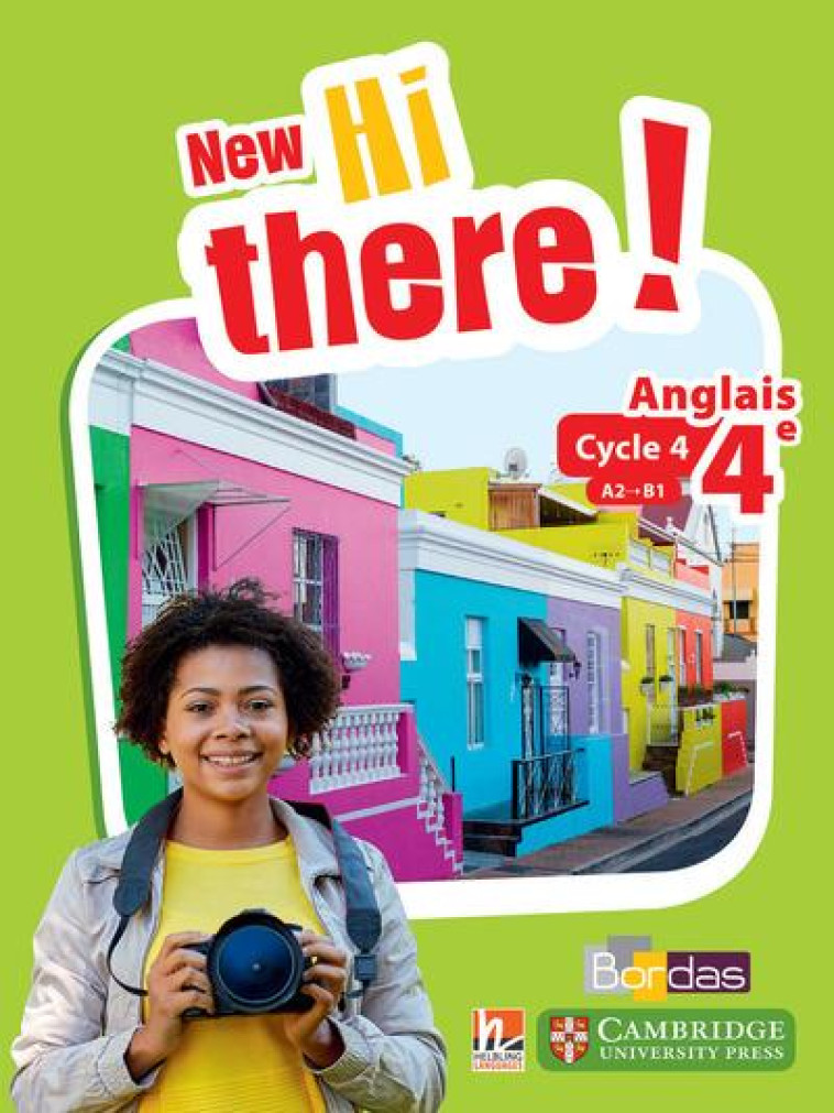 NEW HI THERE!  -  ANGLAIS  -  4E  -  MANUEL DE L'ELEVE  -  PROGRAMME 2016 - LECLERCQ D & P. - Bordas