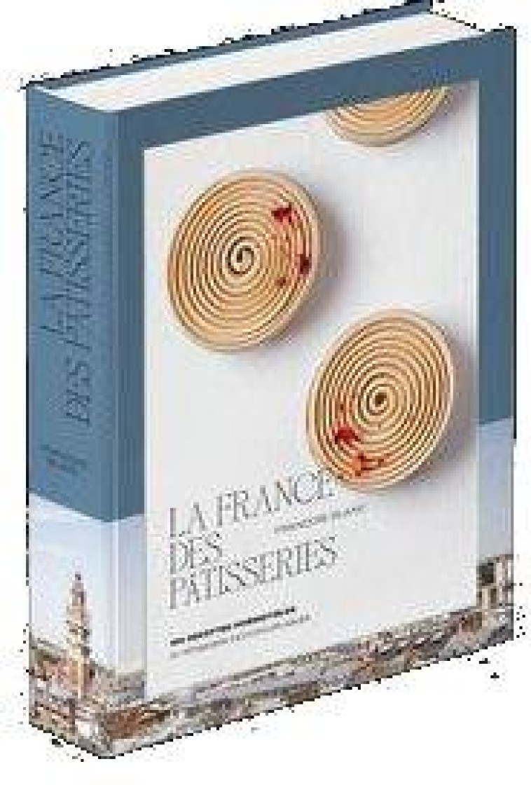 LA FRANCE DES PATISSERIES - BLANC/DUPONT - CULINAIRES