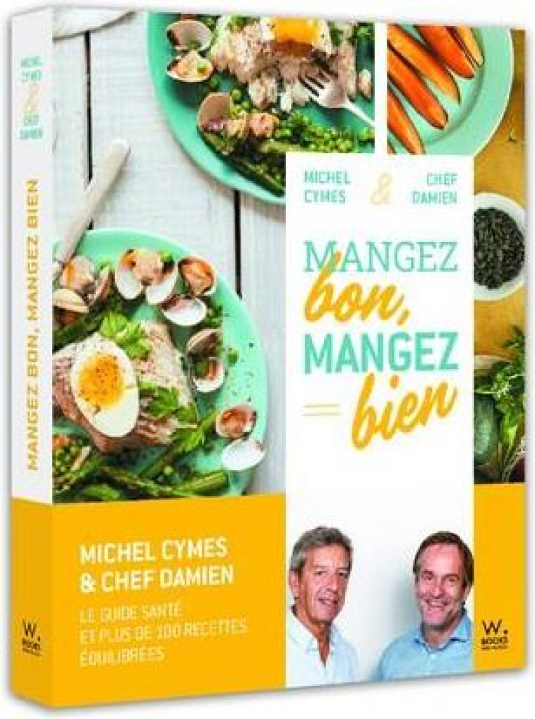 MANGEZ BON, MANGEZ BIEN - CYMES/DUQUESNE - WEBEDIA BOOKS