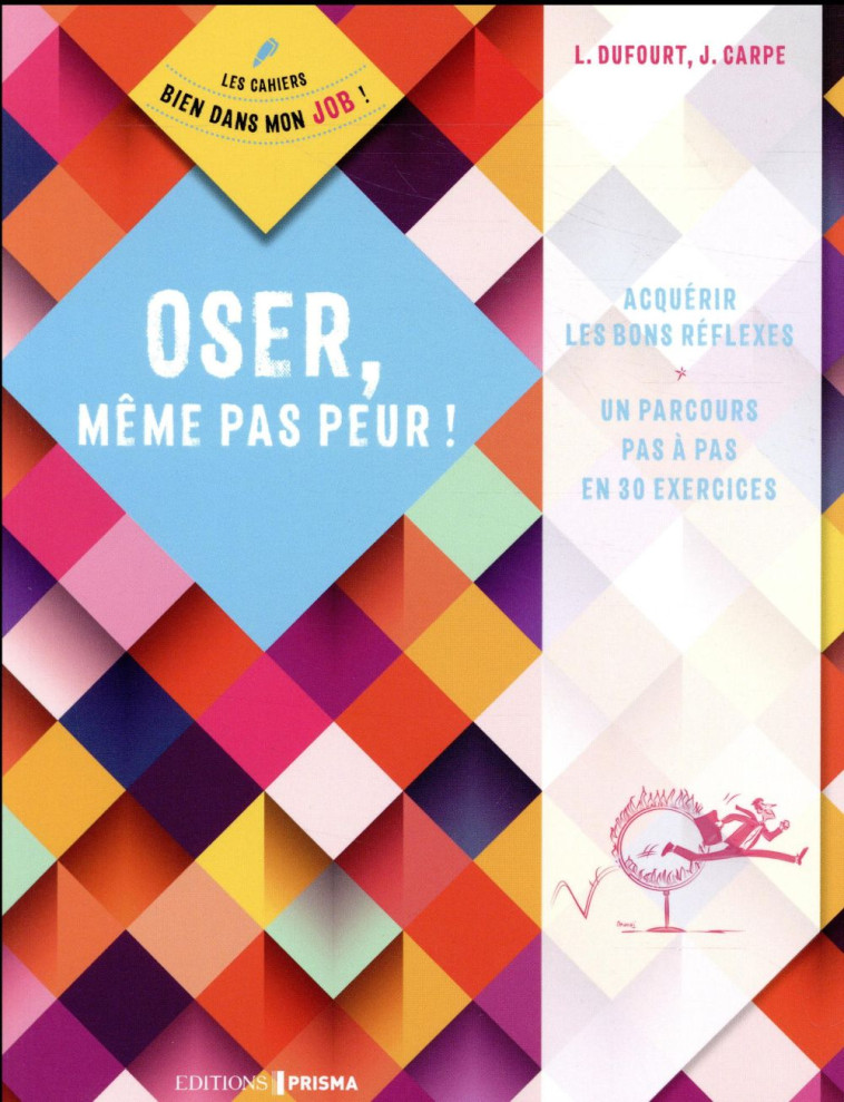 OSER, MEME PAS PEUR ! - DUFOURT/CARPE - FEMME ACTUELLE