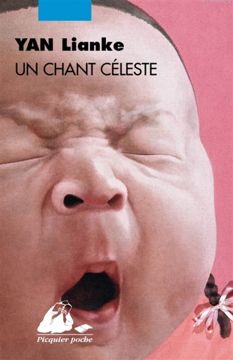 UN CHANT CELESTE - YAN LIANKE - PICQUIER