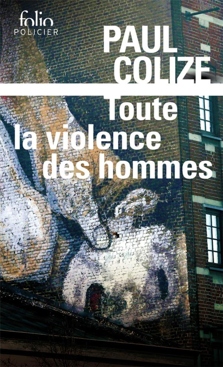 TOUTE LA VIOLENCE DES HOMMES - COLIZE PAUL - GALLIMARD