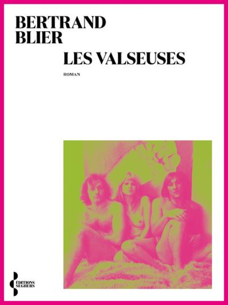 LES VALSEUSES - BLIER BERTRAND - SEGHERS