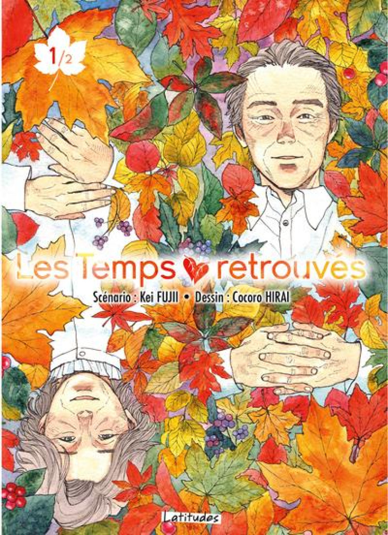 LES TEMPS RETROUVES T.1 - FUJII/HIRAI - KI-OON