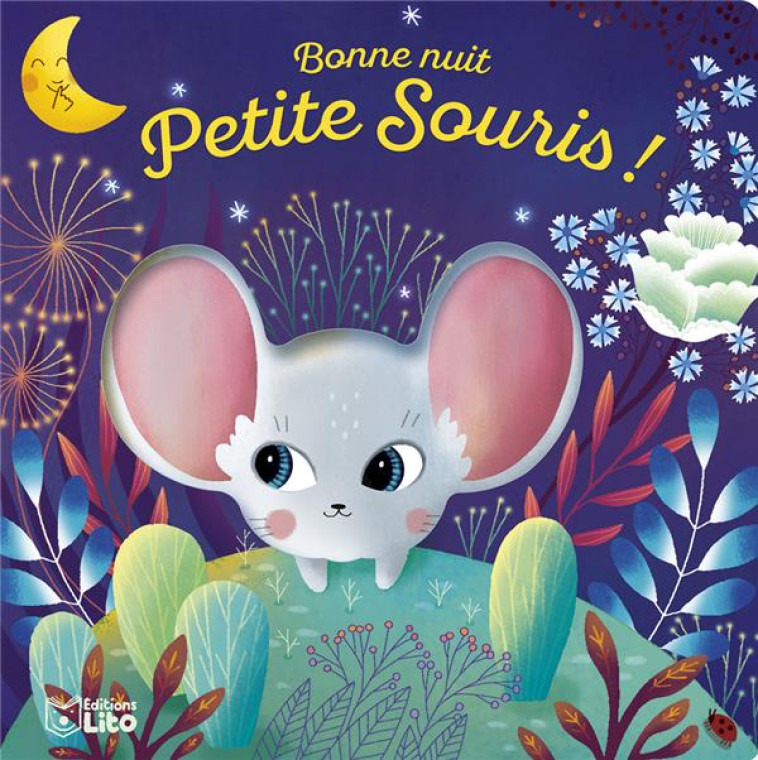 BONNE NUIT PETITE SOURIS ! - XXX - LITO