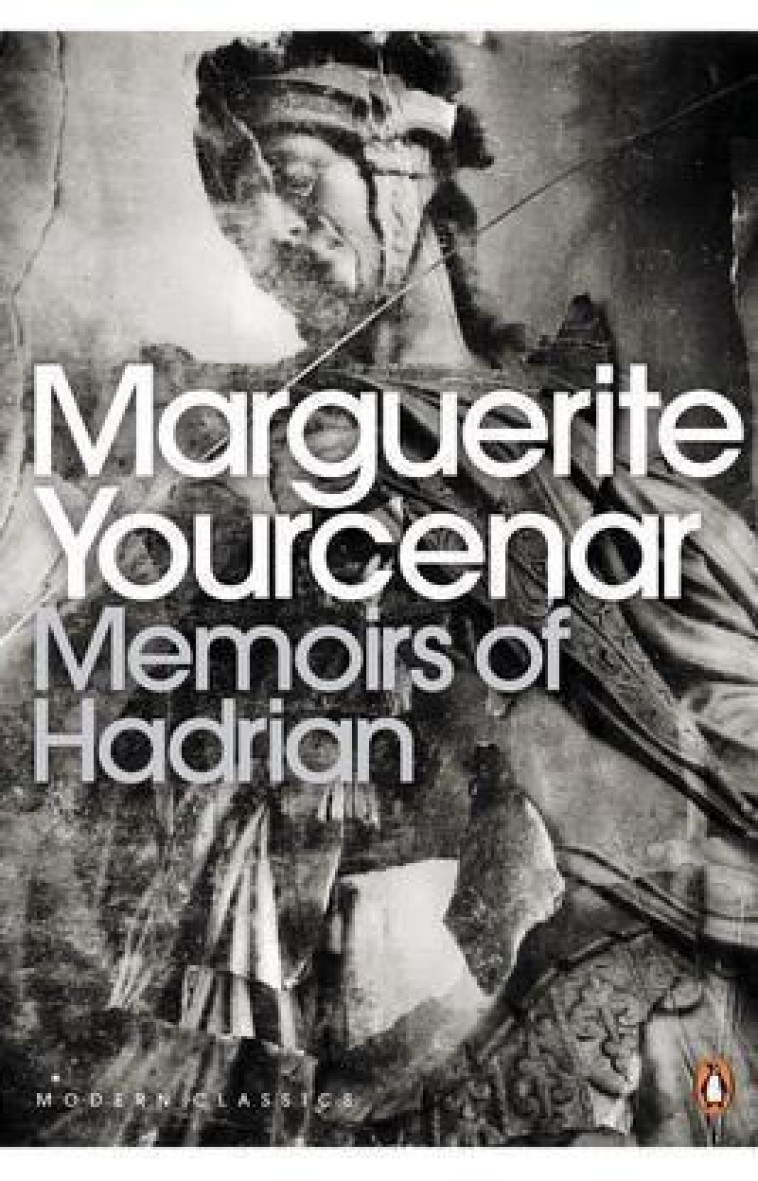 MEMOIRS OF HADRIAN - YOURCENAR MARGUERITE - PENGUIN UK