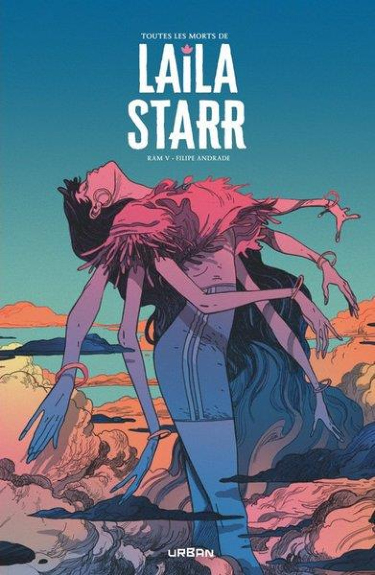 TOUTES LES MORTS DE LAILA STARR - V RAM/ANDRADE FILIPE - URBAN COMICS