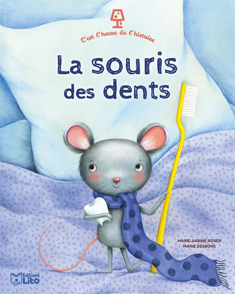 LA SOURIS DES DENTS - ROGER MARIE-SABINE - LITO