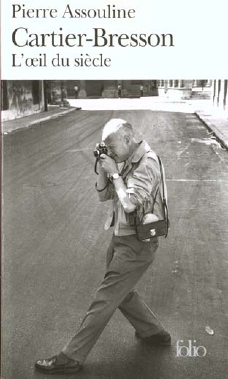 HENRI CARTIER-BRESSON : L'OEIL DU SIECLE - ASSOULINE PIERRE - GALLIMARD