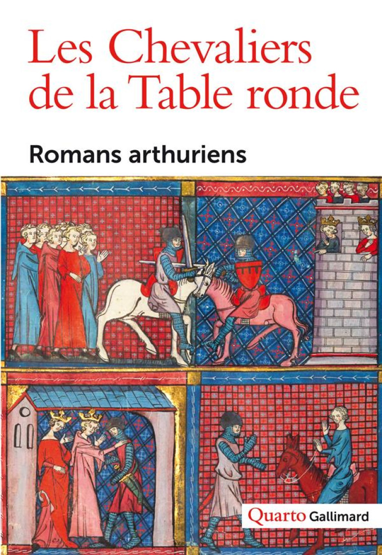 LES CHEVALIERS DE LA TABLE RONDE : ROMANS ARTHURIENS (VE-XVE S.) - COLLECTIF - GALLIMARD