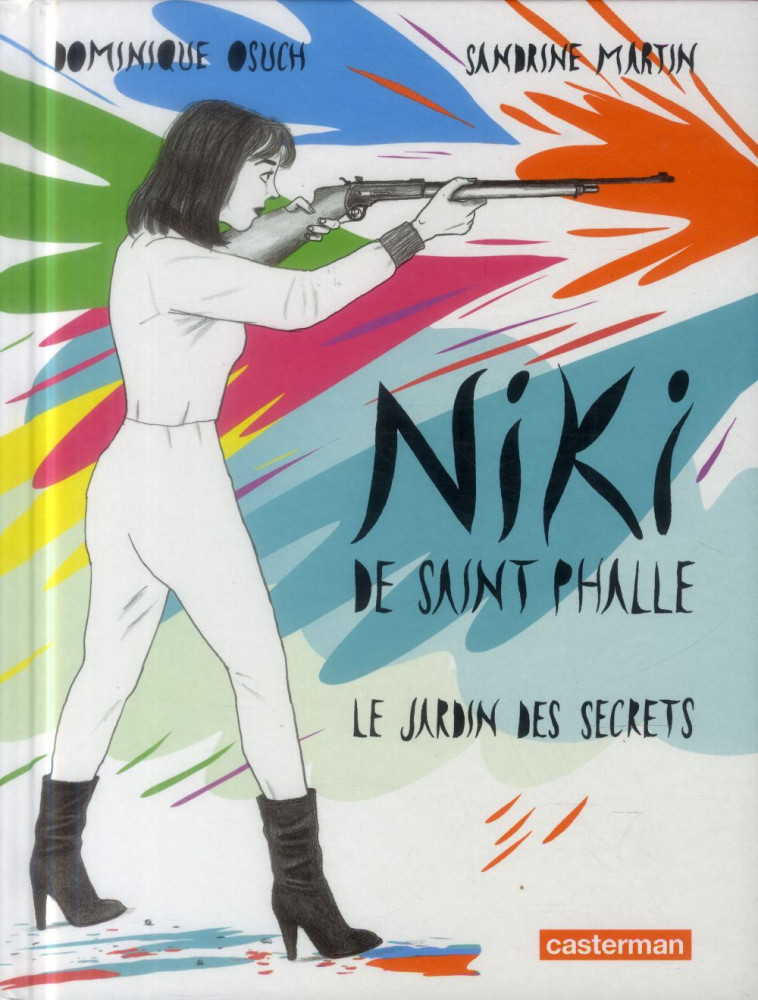 NIKI DE SAINT PHALLE  -  LE JARDIN DES SECRETS - OSUCH/MARTIN - Casterman