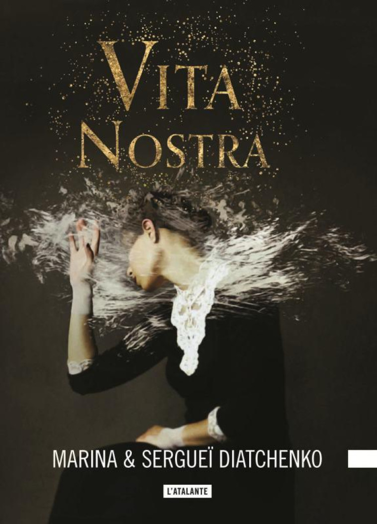 VITA NOSTRA LIVRE 1 - LES METAMORPHOSES LIVRE 1 - DIATCHENKO - ATALANTE