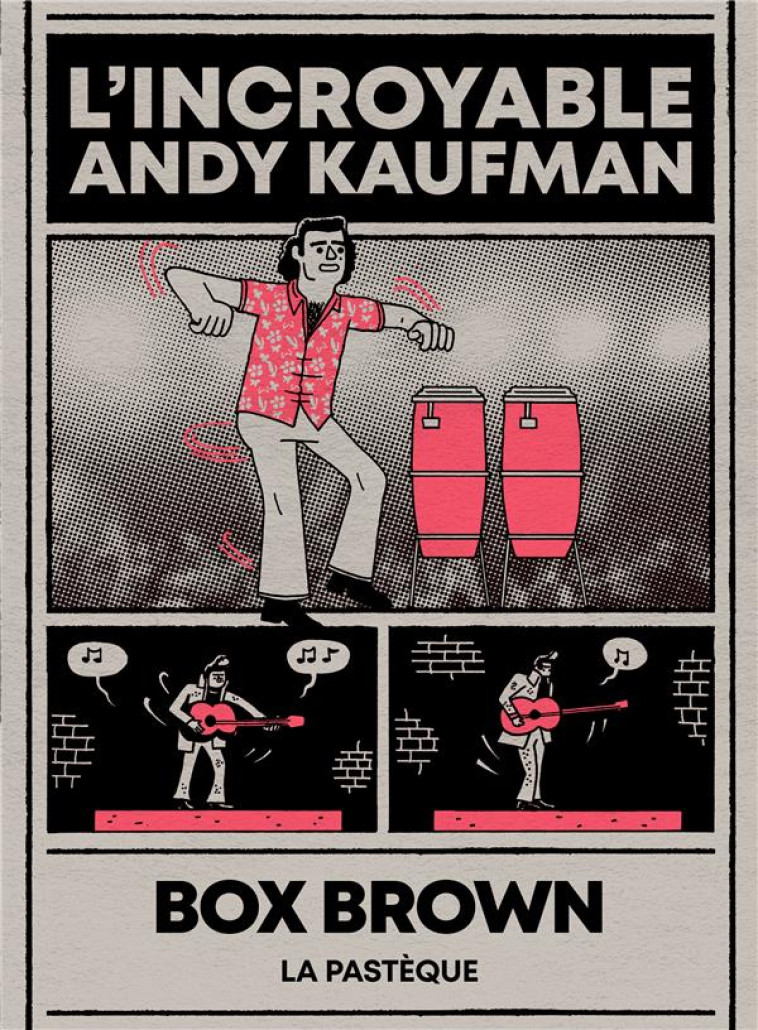 L'INCROYABLE ANDY KAUFMAN - BROWN BOX - PASTEQUE