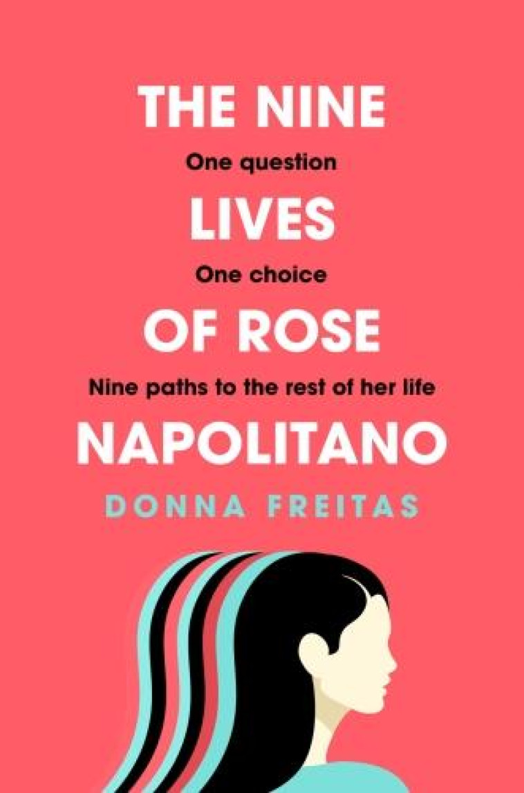 THE NINE LIFES OF ROSE NAPOLITANO - FREITAS, DONNA - NC