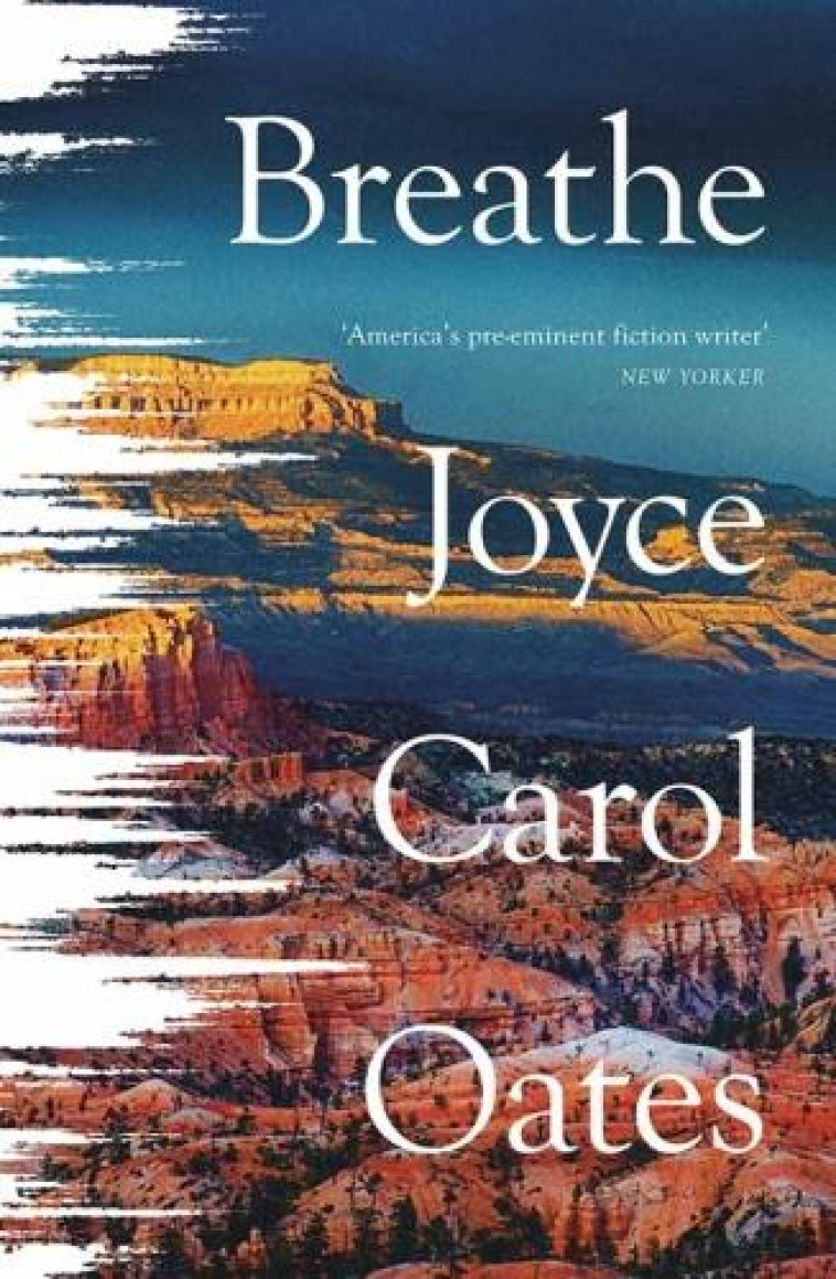 BREATHE - JOYCE CAROL OATES - NC